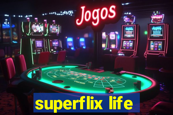 superflix life